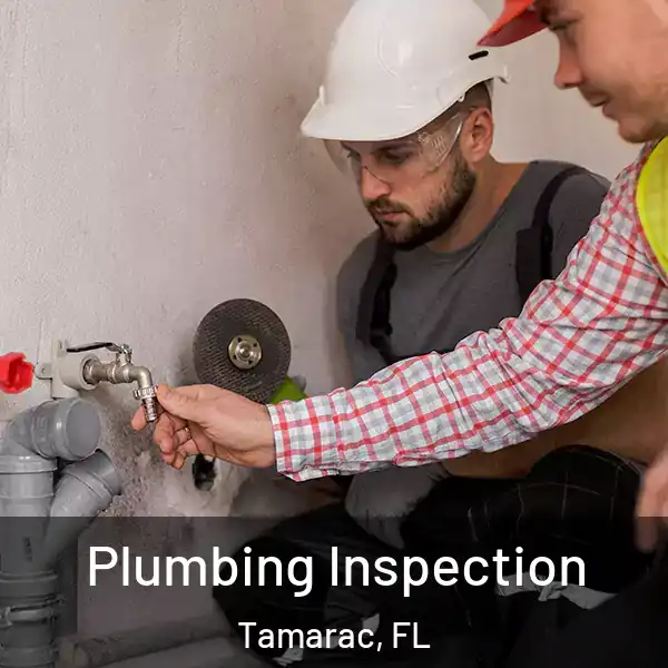  Plumbing Inspection Tamarac, FL