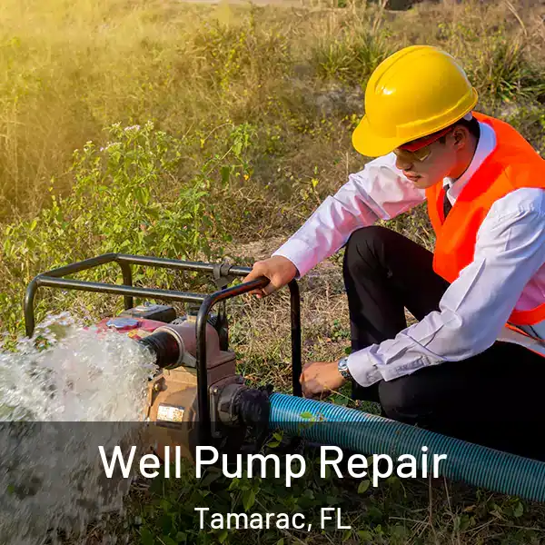  Well Pump Repair Tamarac, FL
